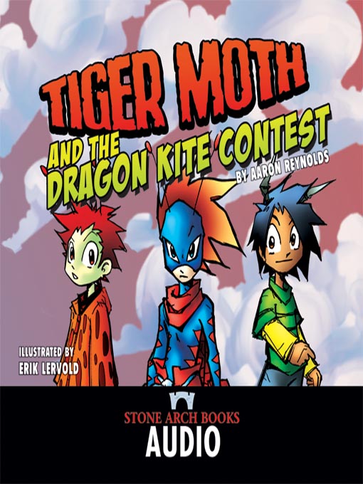 Title details for Tiger Moth and the Dragon Kite Contest by Aaron Reynolds - Available
